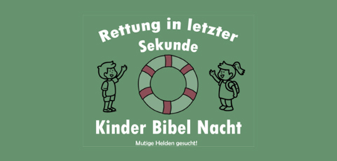 Kinderbibelnacht „Rettung in letzter Sekunde“